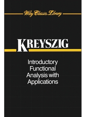 Introductory Functional Analysis with Applications 《应用功能分析导论》: 9780471504597