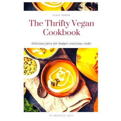 预订 The Thrifty Vegan Cookbook: Delicious Faire for Budget Conscious Cooks: 9798700241908