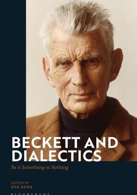 [预订]Beckett and Dialectics: Be it Something or Nothing 9781350214361