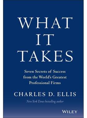 What It Takes: Seven Secrets of Success from the World’s Greatest Professional Firms成功的必要条件：源自美国大型专业公