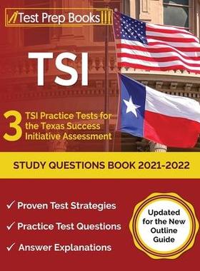 [预订]TSI Study Questions Book 2021-2022: 3 TSI Practice Tests for the Texas Success Initiative Assessment 9781637754887