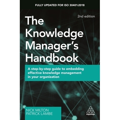 预订 The Knowledge Manager’s Handbook: A Step-by-Step Guide to Embedding Effective Knowledge Management in your Organiz