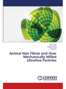 预订 Animal Hair Fibres and Their Mechanically Milled Ultrafine Particles: 9783659353406