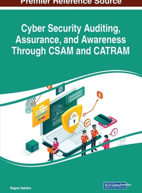 【预订】Cyber Security Auditing, Assurance, and Awareness Through CSAM and CATRAM