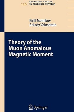 【预订】Theory of the Muon Anomalous Magnetic Moment