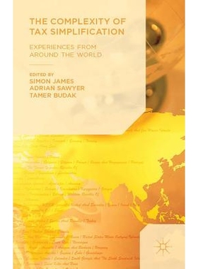 预订 The Complexity of Tax Simplification: Experiences From Around the World 税制简化的复杂性：来自世界各地的经验: 97811