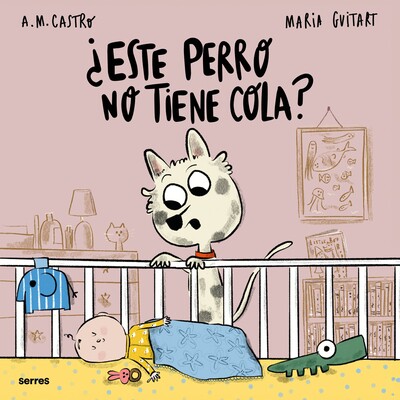 预订 ¿Este Perro No Tiene Cola? / Why Doesn’t This Dog Have a Tail? 9788427248212