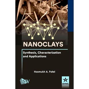 Characterization and 表征及应用 Nanoclays 9789351308409 合成 Synthesis 纳米粘土 预订 Applications