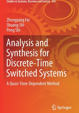 【预订】Analysis and Synthesis for Discrete-Time Switched Systems
