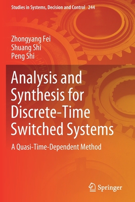 【预订】Analysis and Synthesis for Discrete-Time Switched Systems