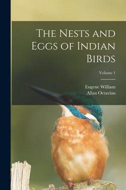 [预订]The Nests and Eggs of Indian Birds; Volume 1 9781017857252