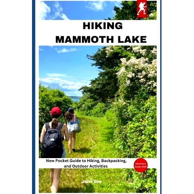 预订 Hiking Mammoth Lakes: A New Pocket Guide to Hiking, Backpacking, and Outdoor Activities 徒步猛犸湖: 9798280318816