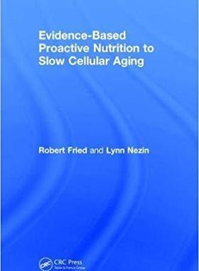 【预售】Evidence-Based Proactive Nutrition to Slow Cellular Aging