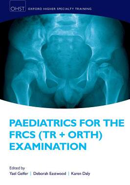 【预订】Paediatrics for the FRCS (Tr + Orth) Examination