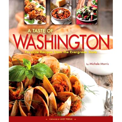 预订 A Taste of Washington: Favorite Recipes from the Evergreen State: 9781560376026