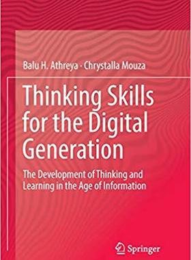 【预售】Thinking Skills for the Digital Generation: The Development of Thinking and Learning in the Age of Informa...