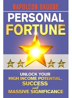 预订 Personal Fortune: Unlock Your High Income Potential, Success And Massive Significance: 9789789780853