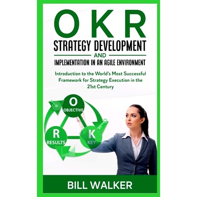 预订 OKR - Strategy development and implementation in an agile environment: 9781638869573