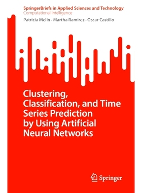预订 Clustering, Classification, and Time Series Prediction by using Artificial Neural Networks 利用人工神经网络进行聚类