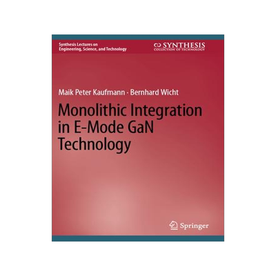 [预订]Monolithic Integration in E-Mode GaN Technology 9783031156274