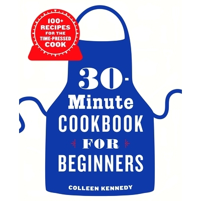 预订 30-Minute Cookbook for Beginners: 100+ Recipes for the Time-Pressed Cook: 9781646116997