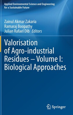【预订】Valorisation of Agro-industrial Residues – Volume I: Biological Approaches