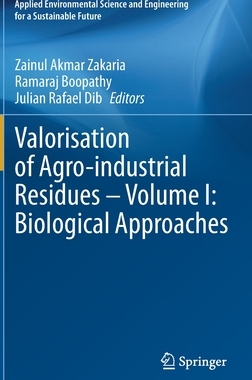 【预订】Valorisation of Agro-industrial Residues – Volume I: Biological Approaches