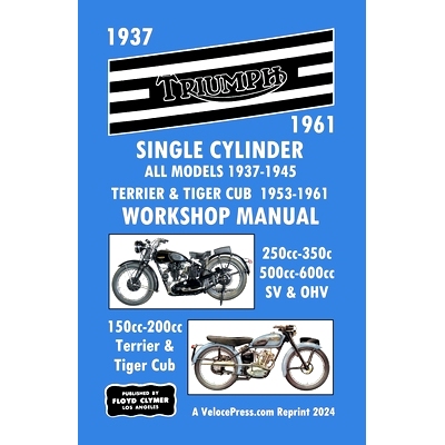 预订 Triumph Motorcycles 1937-1961 Single Cylinder Workshop Manual - All Models 1937-1945 Plus Terrier & Tiger Cub 1953-
