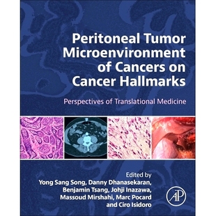 预订 Peritoneal Tumor Microenvironment of Cancers on Cancer Hallmarks: Perspectives of Translational Medicine 腹膜肿瘤微