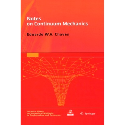 Notes on Continuum Mechanics 关于连续力学的注意事项: 9789401778473