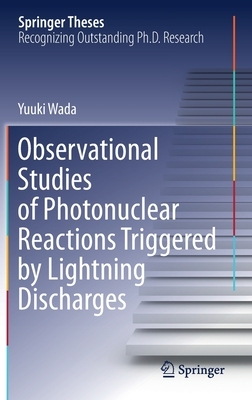 【预订】Observational Studies of Photonuclear Reactions Triggered by Lightning Discharges