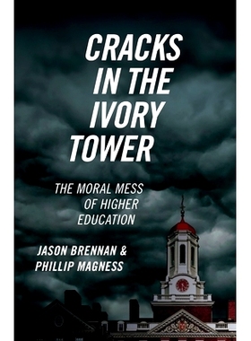 预订 Cracks in the Ivory Tower: The Moral Mess of Higher Education 象牙塔的裂缝：高等教育的道德混乱: 9780197608272
