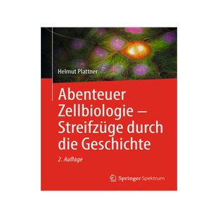预订 Abenteuer Zellbiologie - Streifzüge durch die Geschichte