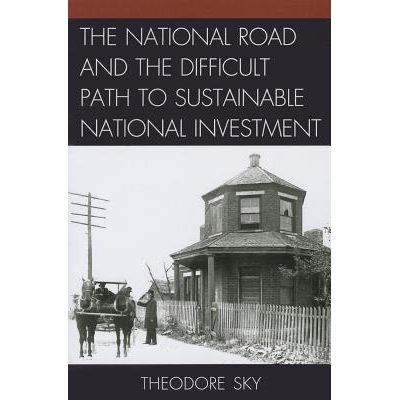 预订 The National Road and the Difficult Path to Sustainable National Investment: 9781611494891