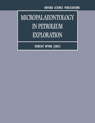 【预订】Micropalaeontology in Petroleum Exploration