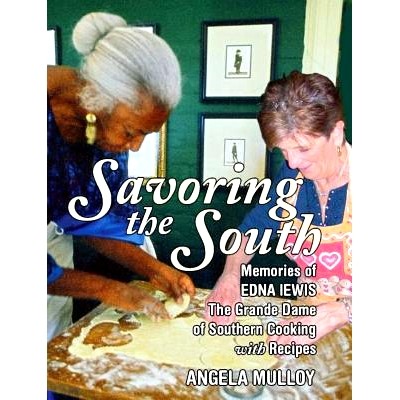 预订 Savoring the South: Memories of Edna Lewis, the Grande Dame of Southern Cooking: 9780578151663