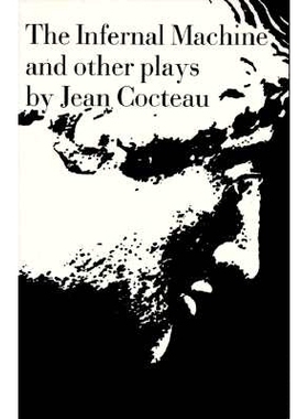 预订 The Infernal Machine: & Other Plays 地狱机器：及其他戏剧: 9780811200226