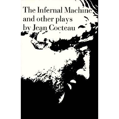 预订 The Infernal Machine: & Other Plays 地狱机器：及其他戏剧: 9780811200226