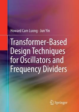 预订 Transformer-Based Design Techniques for Oscillators and Frequency Dividers