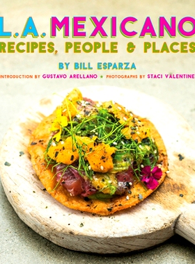 预订 L.A. Mexicano: Recipes, People & Places