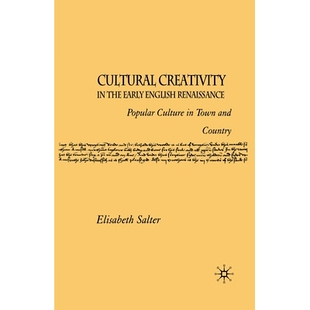 9781349543281 Country Popular Cultural Creativity Culture Early the and 预订 English Town Renaissance
