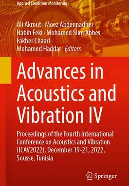 [预订]Advances in Acoustics and Vibration IV: Proceedings of the Fourth International Conference on Acoust 9783031341892