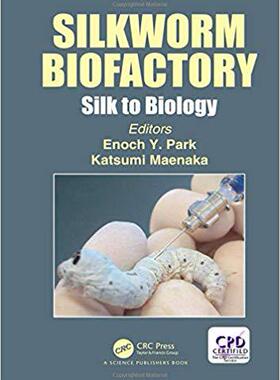 【预订】Silkworm Biofactory