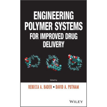 【预订】Engineering Polymer Systems For Improved Drug Delivery