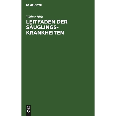 预订 Leitfaden der Säuglingskrankheiten: Für Studierende und Ärzte: 9783111110004