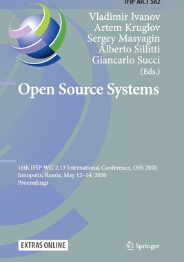 【预订】Open Source Systems: 16th Ifip Wg 2.13 International Conference, OSS 2020, Innopolis, Russia, May 12-14, 2...