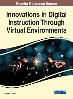[预订]Innovations in Digital Instruction Through Virtual Environments 9781668470152