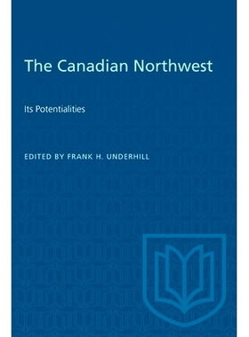 预订 The Canadian Northwest 加拿大西北部: 9781487582357