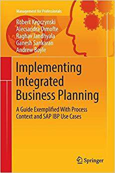 【预售】Implementing Integrated Business Planning: A Guide Exemplified with Process Context and SAP IBP Use Cases