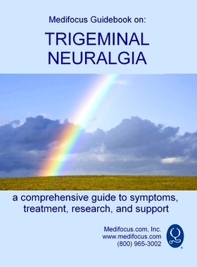 预订 Medifocus Guidebook on: Trigeminal Neuralgia